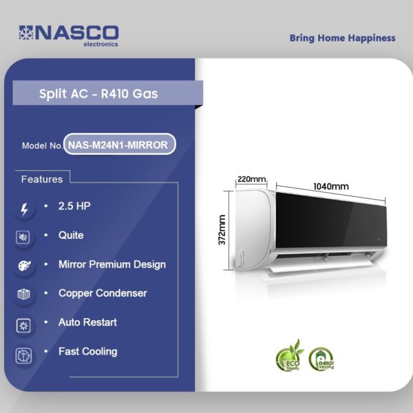 NASCO 2.5HP R410 GAS SPLIT AIR CONDITIONER NAS-M24N1-MIRROR